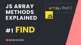 JS Array Methods Explained 1  FIND Method [upl. by Emmey]