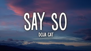 Doja Cat  Say So Lyrics [upl. by Ssalguod]