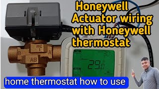 Honeywell Actuator wiring with Honeywell thermostat  Honeywell Thermostat full wiring [upl. by Einra529]