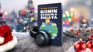 Piotrek Szumowski quotKomik Dookoła Świataquot  Audiobook FRAGMENT [upl. by Leahciam]