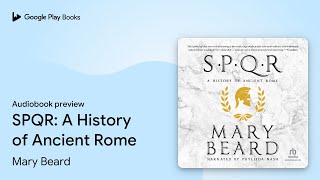 SPQR A History of Ancient Rome by Mary Beard · Audiobook preview [upl. by Yecrad]