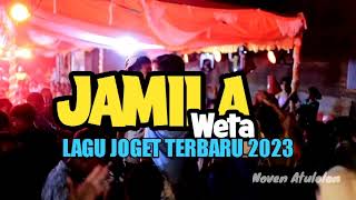 Jamila Weta  Lagu joget 2023 versi full 🌴 Noven Atulolon [upl. by Kreegar]