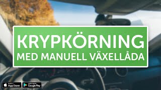 ÖVNINGSKÖR  Krypkörning med manuell växellåda [upl. by Kcirddehs]