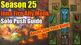 Season 25  Inna Fire Ally Monk  Solo Push Guide [upl. by Eidson]