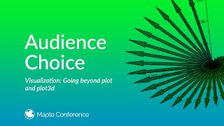 Audience Choice Session  Visualization Going beyond plot and plot3d [upl. by Arodoeht21]