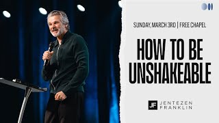 How To Be Unshakeable  Jentezen Franklin [upl. by Elicia]