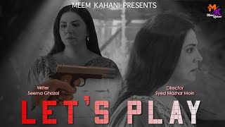 Lets Play Short Film  Meem Kahani  Mazhar Moin  Savera Nadeem [upl. by Tildie424]