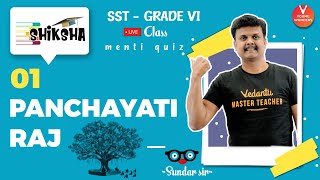 Panchayati Raj L1  NCERT  Class 6 Civics Chapter 5  Political Science  Vedantu  Sundar Sir [upl. by Yroggerg]