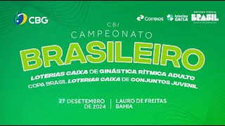 Campeonato Brasileiro Loterias Caixa de GR Adulto e Copa Brasil de Conjuntos Juvenil  Dia 2 [upl. by Saxe]