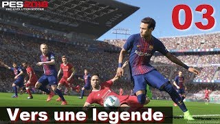 PES 2018 Vers une legende 03 JM est dans la place [upl. by Zennas606]