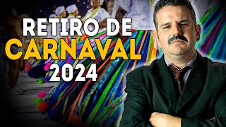 Retiro de Carnaval 2024  APÓSTOLO ARNALDO [upl. by Lyrej]