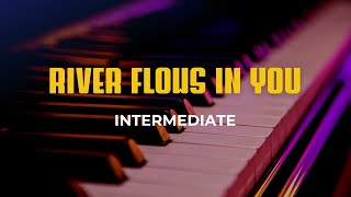 River Flows In You  Intermediate Piano tutorial [upl. by Donnelly]