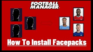 Football Manager  How To Install Player Facepacks [upl. by Barbabra687]