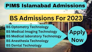 PIMS Islamabad BS Admissions 2023  PIMS admissions Open  Admissions Open for 2023 [upl. by Noitna]