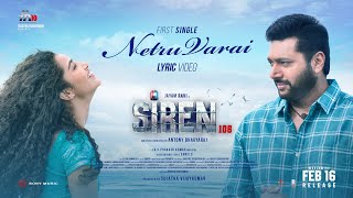 Siren  Netru Varai  Jayam Ravi  Anupama Parameshwaran  GV Prakash Kumar  Thamarai [upl. by Berman470]