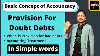 What is Provision for Doubt full Debts  Accounting Treatment for Provision for Bad debts [upl. by Pharaoh]