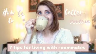 7 Tips for Living with Roommates  How to Live with Roommates [upl. by Eittel]