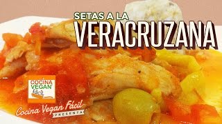 Setas a la veracruzana  Cocina Vegan Fácil [upl. by Sparrow]