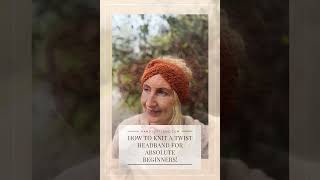 How To Knit A Twist Headband For Absolute Beginners [upl. by Buseck267]