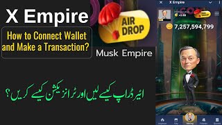 X Empire Airdrop  How to Connect Wallet  make Authorization Transaction [upl. by Eilyak397]