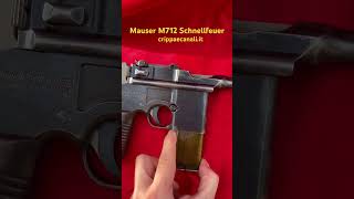 Mauser M712 Schnellfeuer ww1 ww2 weaponsshowcase weaponanalysis mauser [upl. by Eicak]