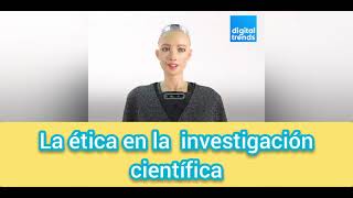 La ética en la investigación científica [upl. by Gwenneth898]