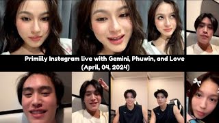 ENG SUB Primiily Instagram live with Gemini Phuwin and Love April 04 2024 [upl. by Cruickshank]