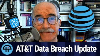 ATampT Data Breach Update [upl. by Reilamag]