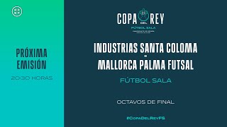 🚨DIRECTO🚨 Industrias Santa Coloma  Mallorca Palma Futsal  🔴 RFEF [upl. by Chesnut167]