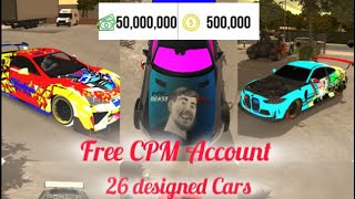 FREE CPM ACC 50m 500k coins 26 cars  JF CPM Car parking multiplayers [upl. by Odnumyer]