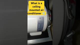 What is a ceiling mounted air conditioner SHORTS trending viralvideo saudi india टेक्नीशियन [upl. by Inirt]