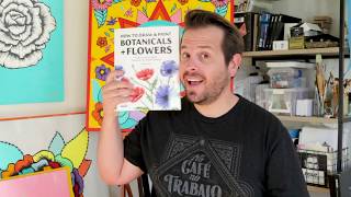 About My Book  How to Draw and Paint Botanicals and Flowers [upl. by Sigrid]