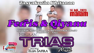 LIVE TRIAS MUSIK  TASYAKURAN KHITANAN quot FERRIS ARYA ARDIAN PUTRA quot amp quot QIYANU ALFARIZI quot SAMBIROTO [upl. by Feodor758]