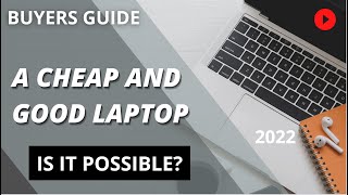 Best Cheap Laptops in 2022 guide UK and US markets [upl. by Aitercul498]