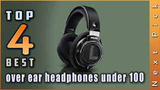 Top 4 Best Over Ear Headphones Under 100 Review 2024 [upl. by Nahum217]