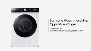 Samsung Waschmaschine Tipps für Anfänger [upl. by Maximilianus275]