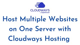 How to Host Multiple Websites on One Server with Cloudways Hosting A Developer’s Guide  Cloudways [upl. by Tattan]