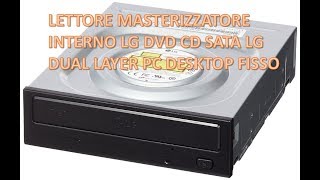 LETTORE MASTERIZZATORE INTERNO LG DVD CD SATA LG DUAL LAYER PC DESKTOP FISSO [upl. by Hsital106]