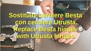 Sostituire cerniere Besta con cerniere Utrusta IKEA Replace Besta inges with Utrusta inges [upl. by Edris]