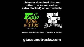 GTA San Andreas  Radio Los Santos  Da Lench Mob feat Ice Cube  quotGuerillas in tha Mistquot [upl. by Nivert54]