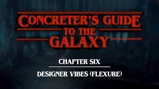 Concreters Guide to the Galaxy  Week 6 [upl. by Nera]