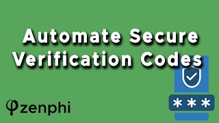 Secure Verification Code Automation Request Approve and Expire in 3 Minutes with Zenphi [upl. by Azeret]