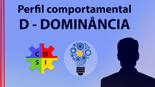 Perfil comportamental predominante D  Dominância [upl. by Amargo]