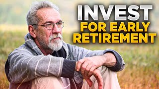 How To Invest For Early Retirement [upl. by Baudoin744]