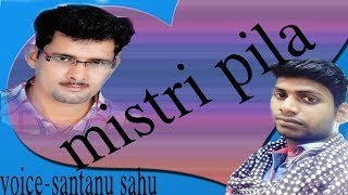 mistri pila old santanu sahu old sambalpuri song polular odia album [upl. by Weiss]