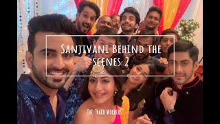 Sanjivani Behind The Scenes Part 2 [upl. by Dupaix]