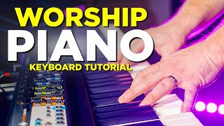 Beginners Guide to Playing Worship Piano  Keyboard Tutorial [upl. by Anawahs]