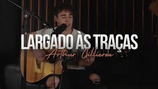 Largado às Traças  Zé Neto amp Cristiano  Cover by Arthur Gillieron  Acoustic Sessions [upl. by Crin47]