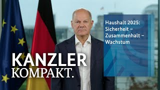 Kanzler kompakt Haushaltsentwurf 2025 [upl. by Germann]