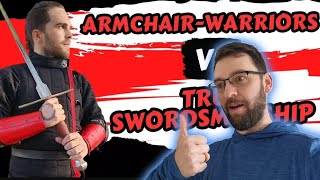 Armchair Warriors vs True Swordsmanship My thoughts [upl. by Netsruk]